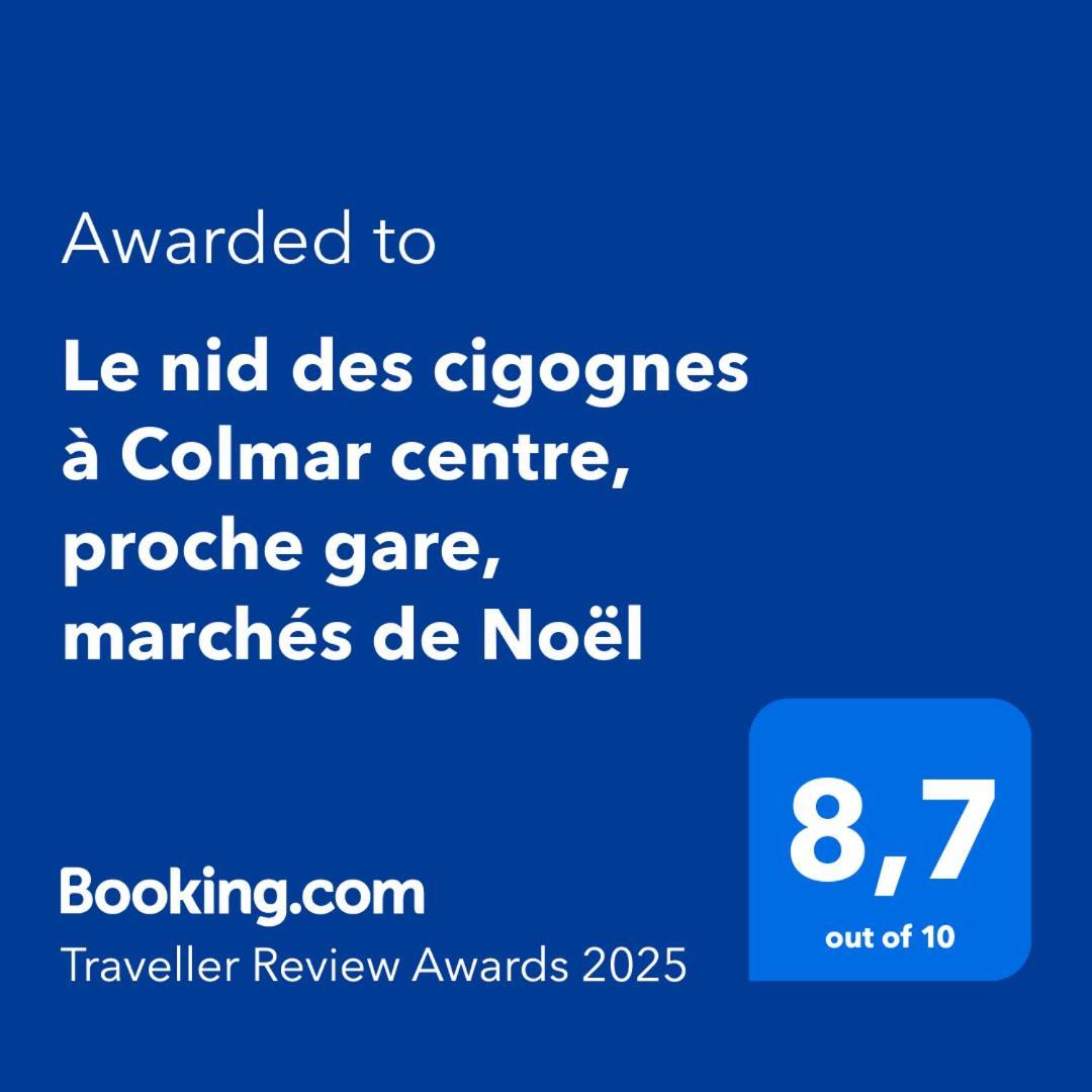 Le Nid Des Cigognes A Colmar Centre, Proche Gare, Marches De Noel Apartment Exterior photo
